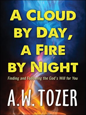 cover image of A Cloud by Day, a Fire by Night